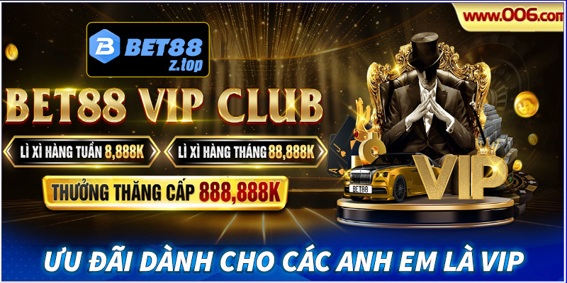 Ưu đãi dành cho các anh em là VIP