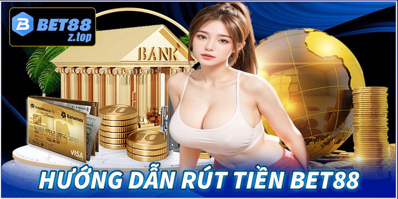 rút tiền Bet88